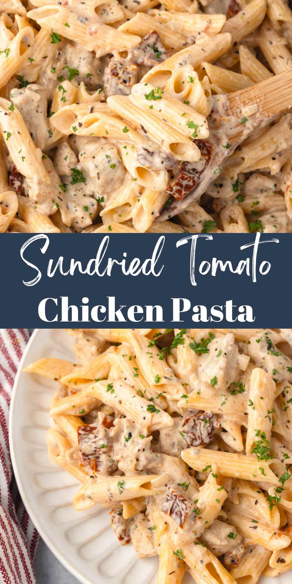 Sundried Tomato Chicken Pasta - Cook Dinner Tonight